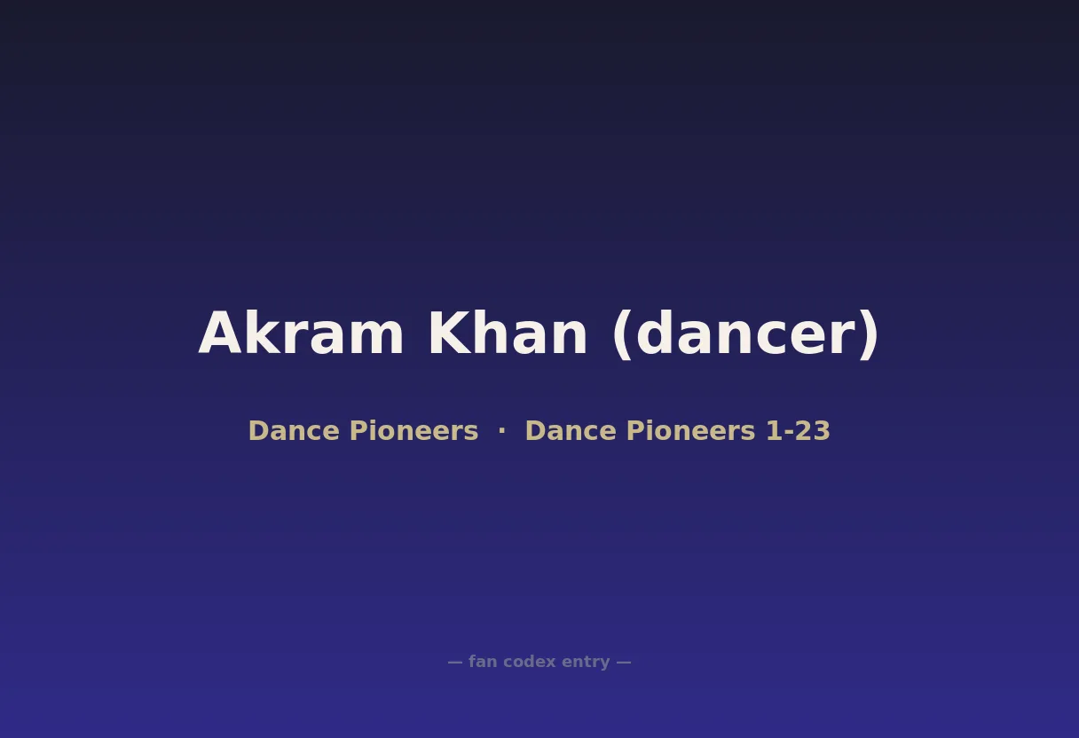 Akram Khan (dancer)